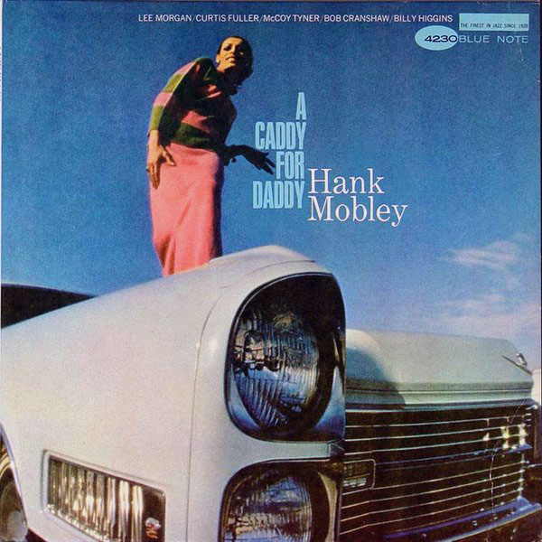 Hank-Mobley-A-Caddy-For-Daddy.jpeg